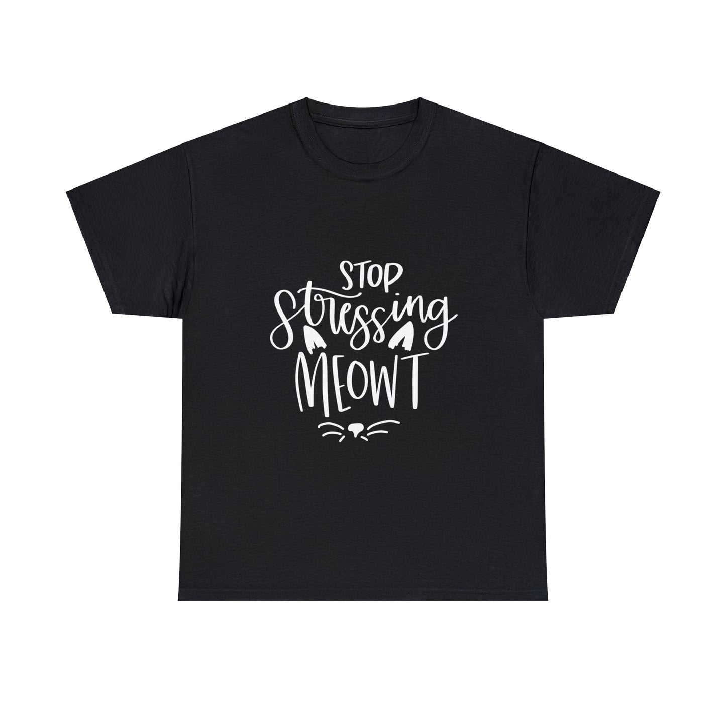 Stop Stressing Meowt Cat - T-Shirt - Albro Designs #