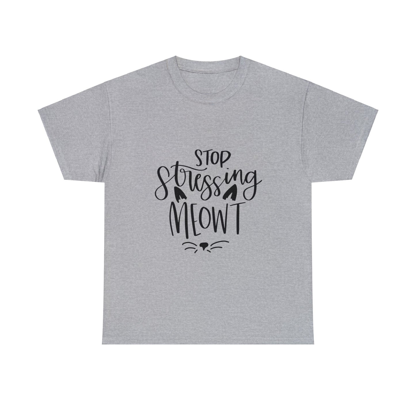 Stop Stressing Meowt Cat - T-Shirt - Albro Designs #