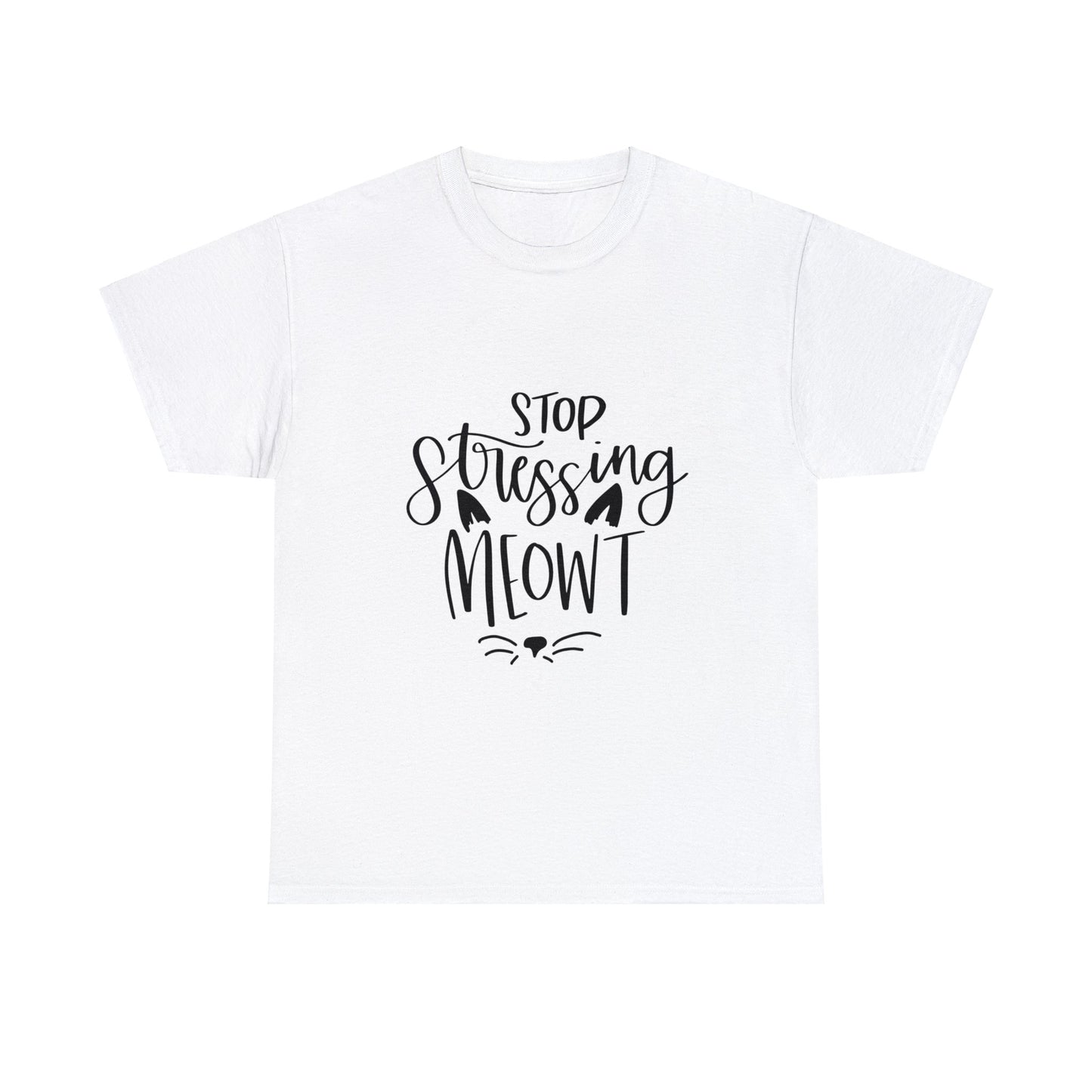 Stop Stressing Meowt Cat - T-Shirt - Albro Designs #