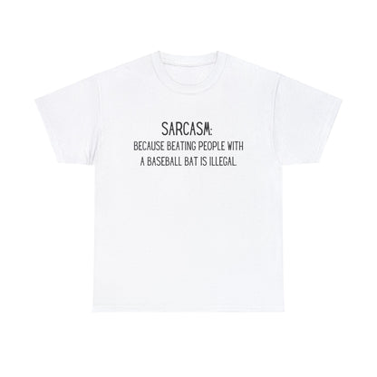 Sarcasm Baseball Bat - T-Shirt - Albro Designs  # 