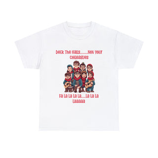 Deck The Halls & Not Your Colleagues Christmas T-shirt - Carol Singers Design - Albro Designs  #