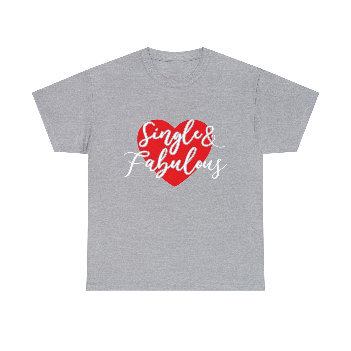 Single & Fabulous - T-Shirt - Albro Designs  # 