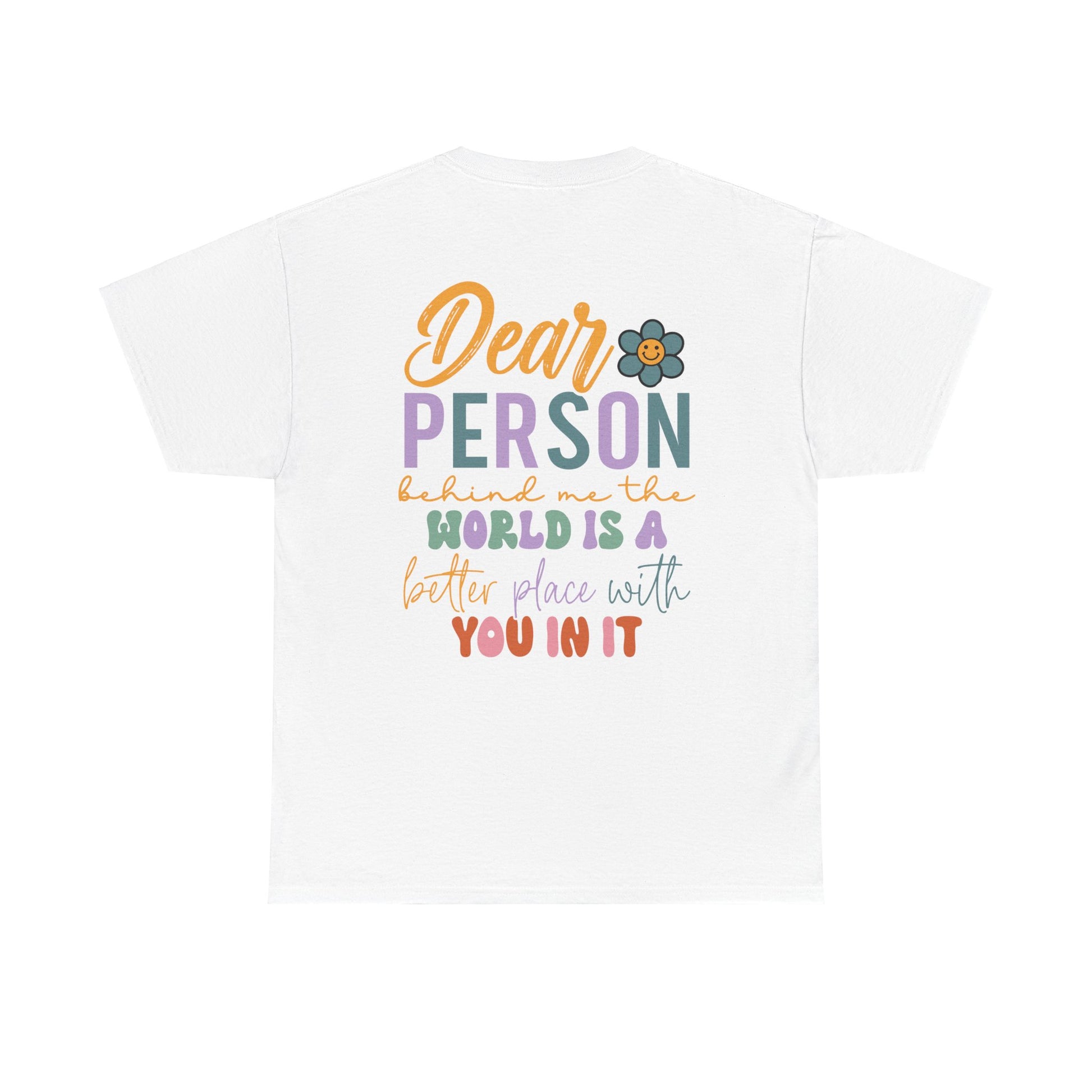 Dear Person Behind - T-Shirt - Albro Designs  # 