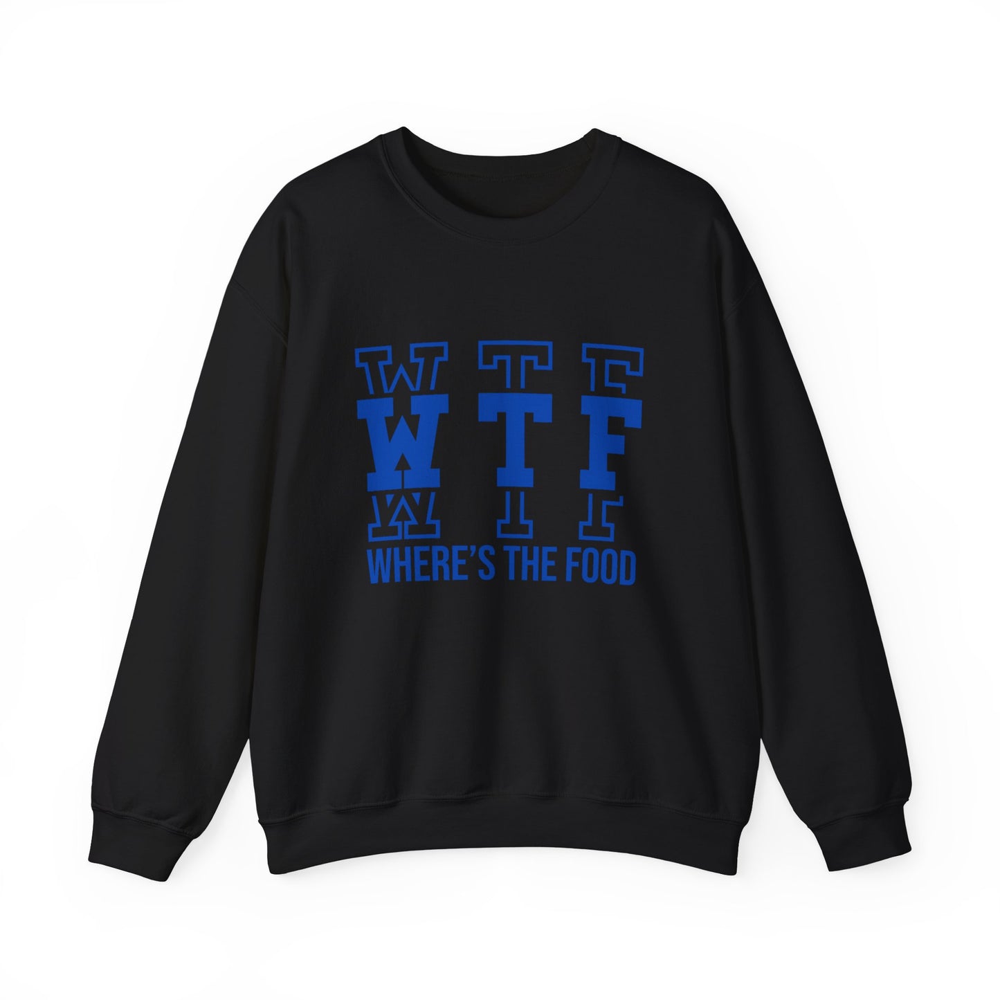 WTF Where's The Food - Sweatshirt - Albro Designs  # 