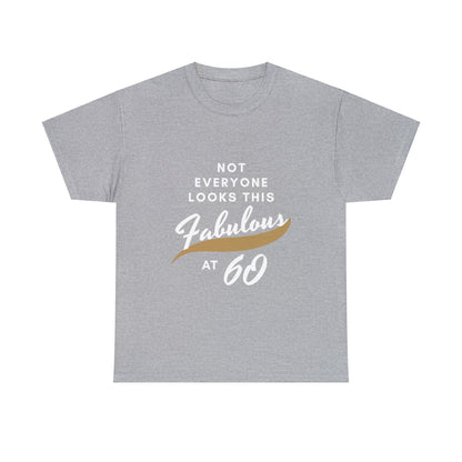 Fabulous at 60 Birthday T-shirt - Albro Designs  # 