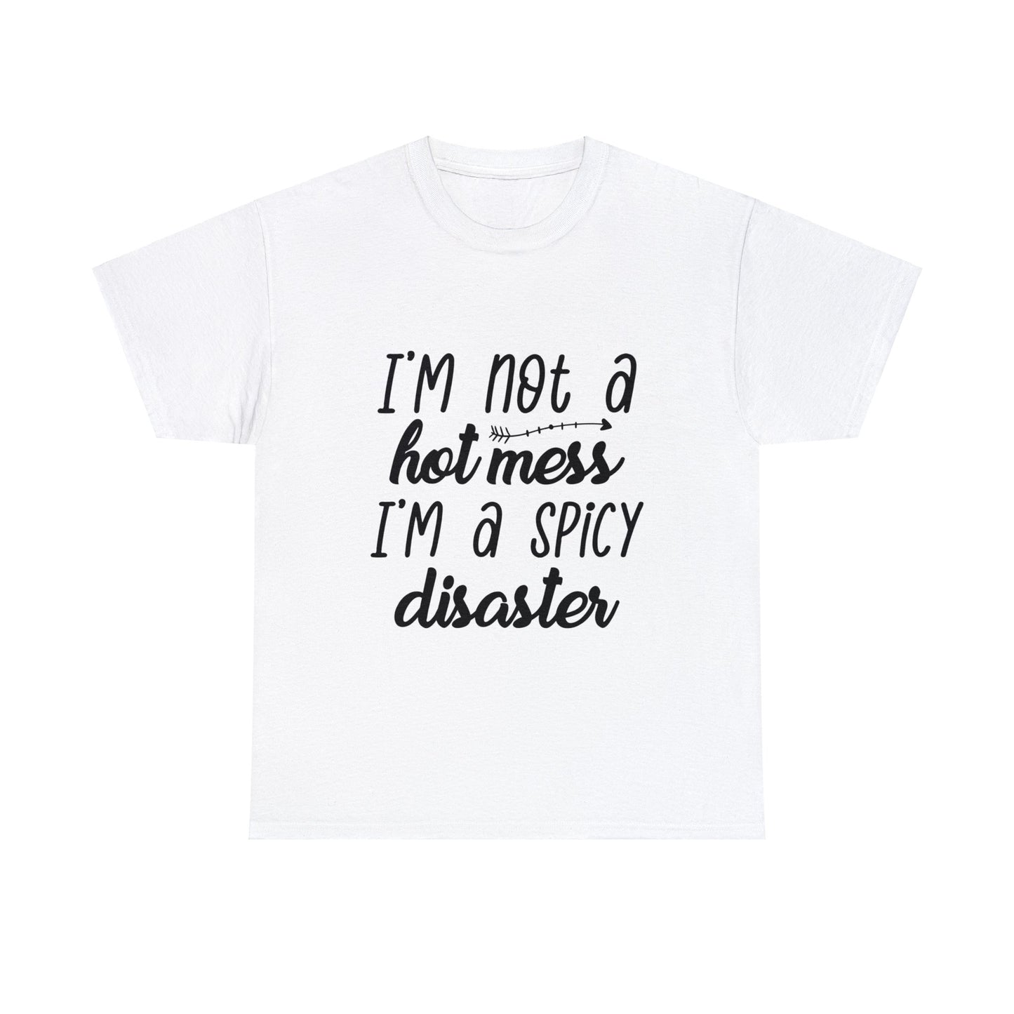 Not a Hot Mess - T-shirt - Albro Designs  # 