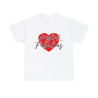 Single & Fabulous - T-Shirt - Albro Designs  #