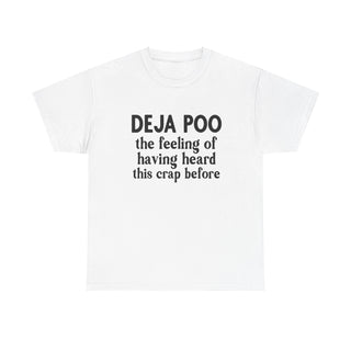 Deja Poo T-shirt drôle | Tee-shirt hilarant d’humour de salle de bains | Chemise en coton unisexe