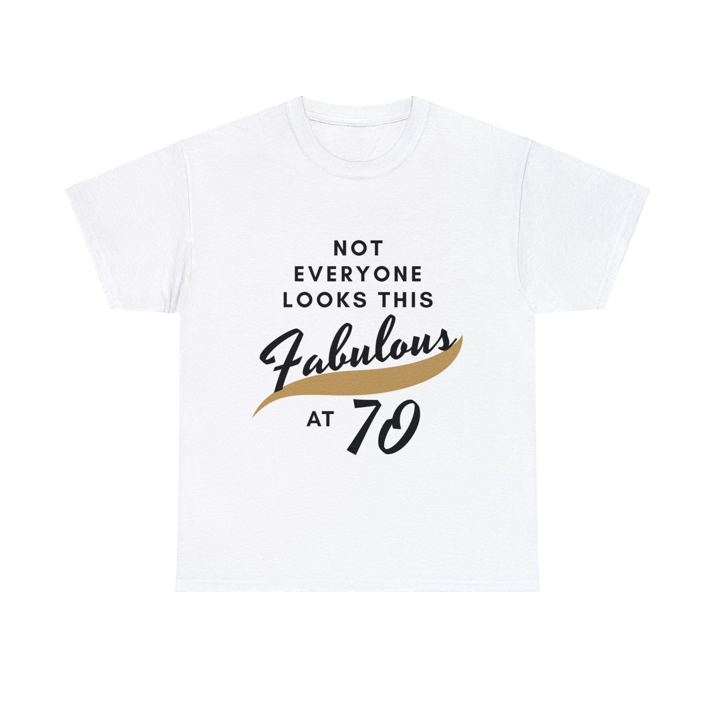 Fabulous at 70 Birthday T-shirt - Albro Designs  # 