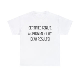 Certified Genius Exam - T-Shirt