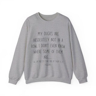 My Ducks Are Definitely Not in a Row - Sweatshirt - Albro Designs  #