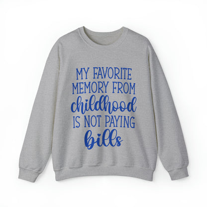 Childhood Memories Witty - Sweatshirt - Albro Designs  # 