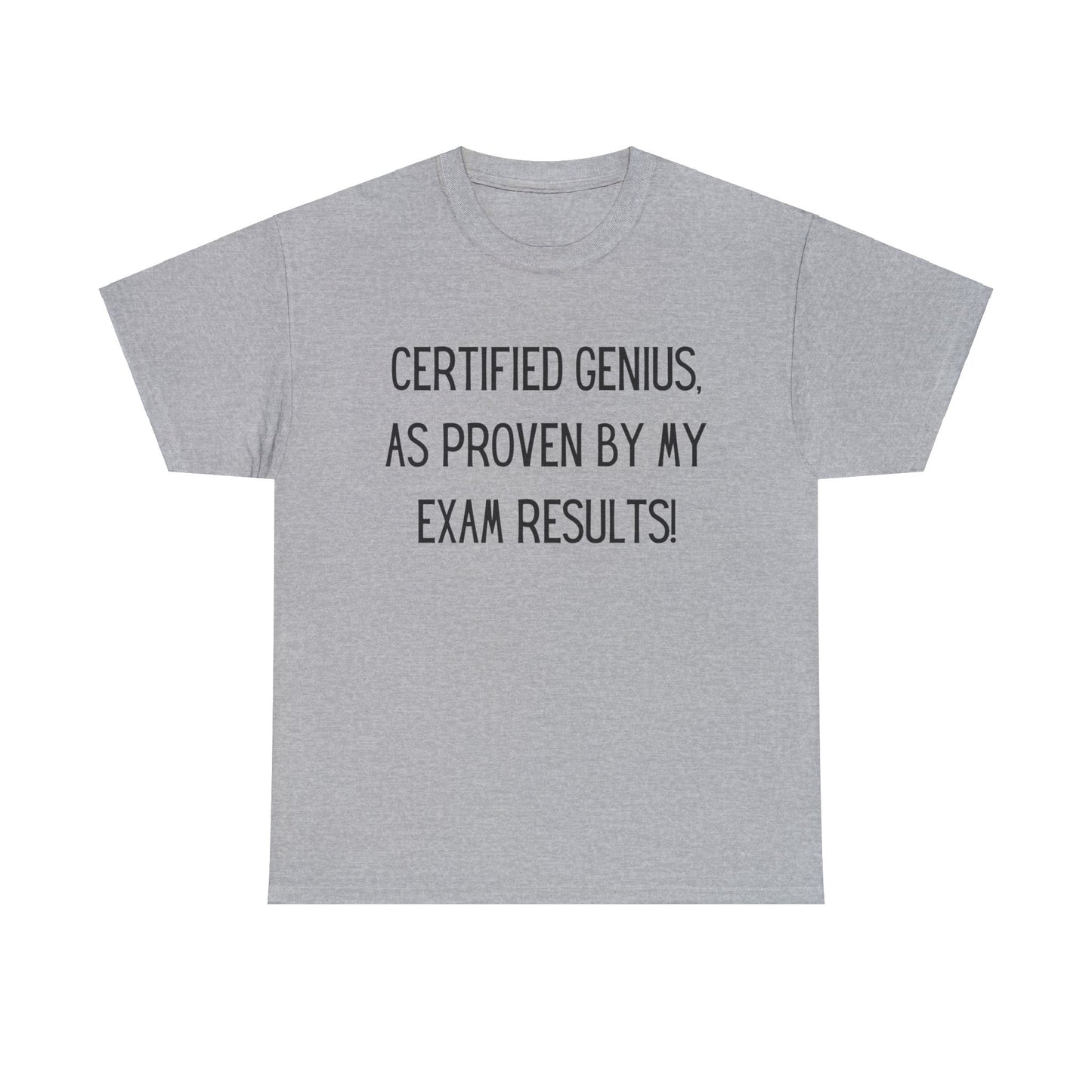 Certified Genius Exam - T-Shirt - Albro Designs  # 