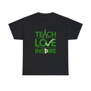 Teach Love Inspire - T-Shirt