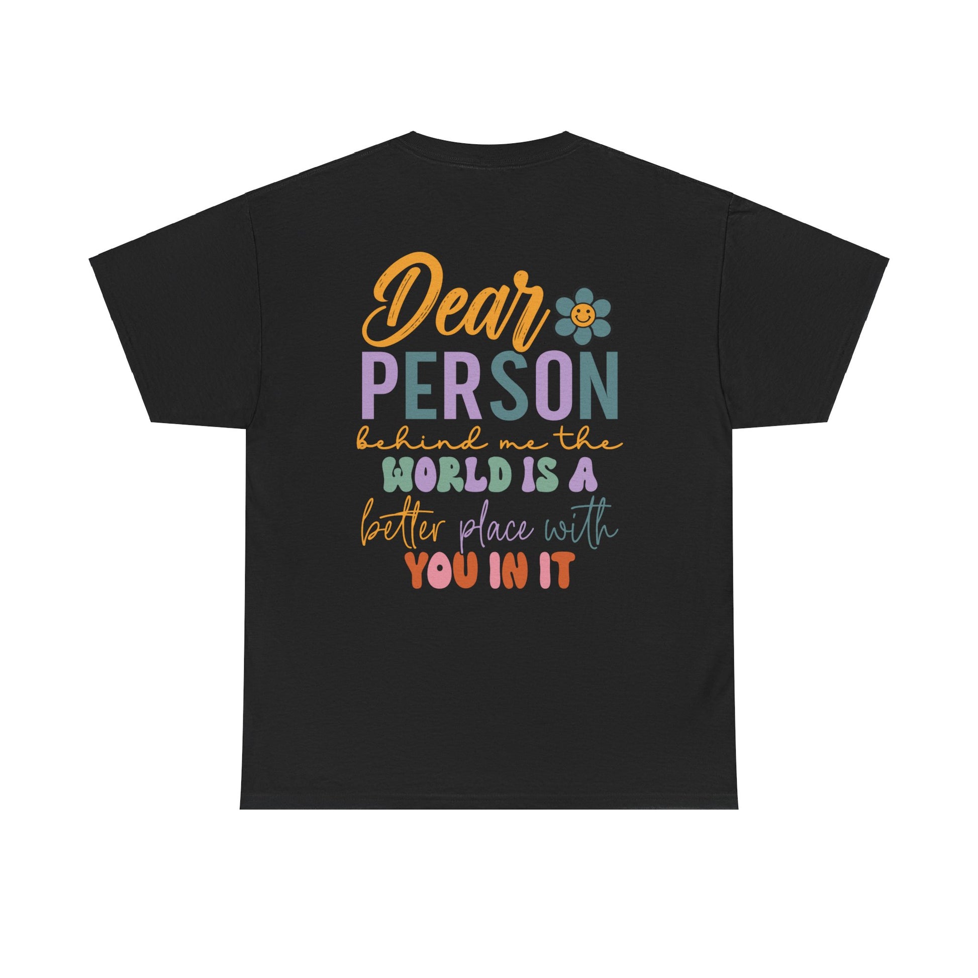 Dear Person Behind - T-Shirt - Albro Designs  # 