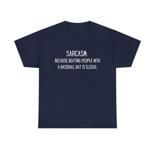 Sarcasm Baseball Bat - T-Shirt