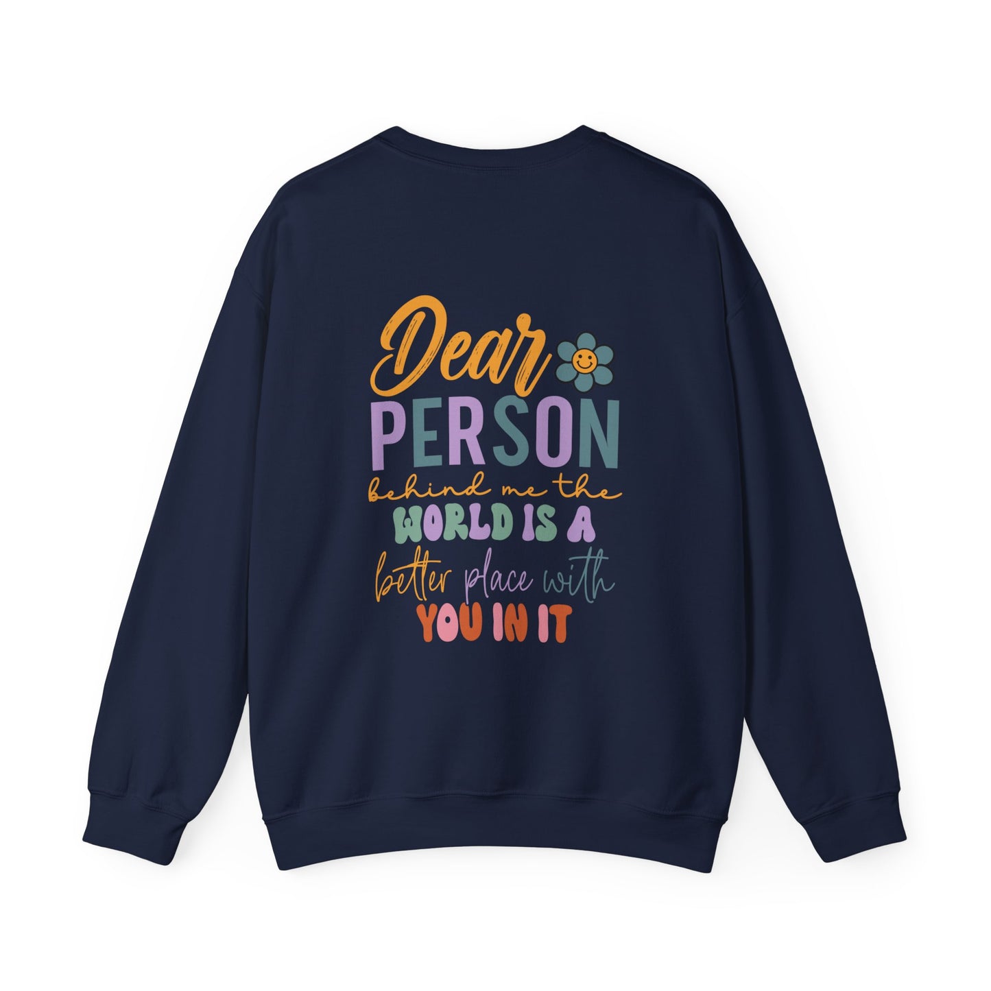 Dear Person Behind Me - Sweatshirt - Albro Designs  # 