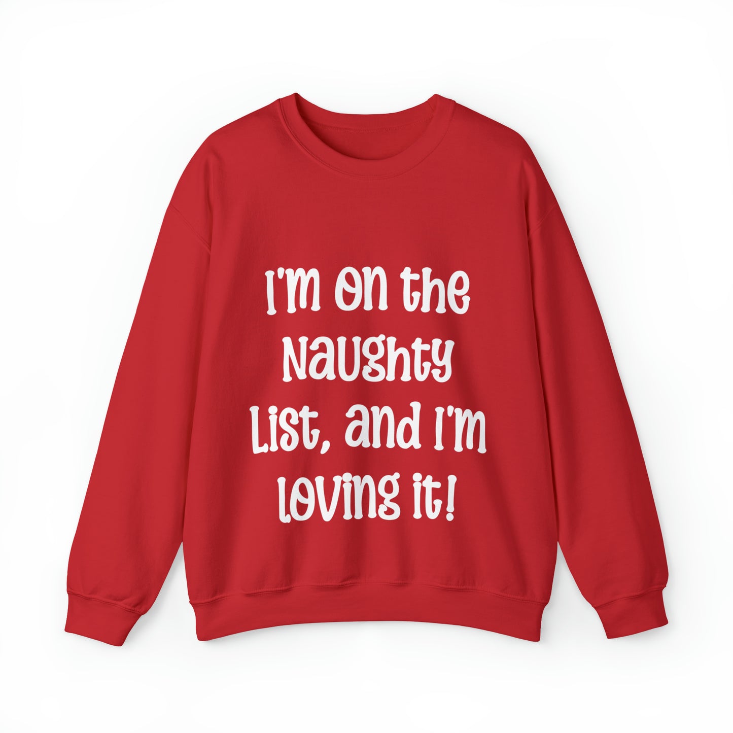 I'm on the Naughty List Christmas - Sweatshirt - Albro Designs  # 