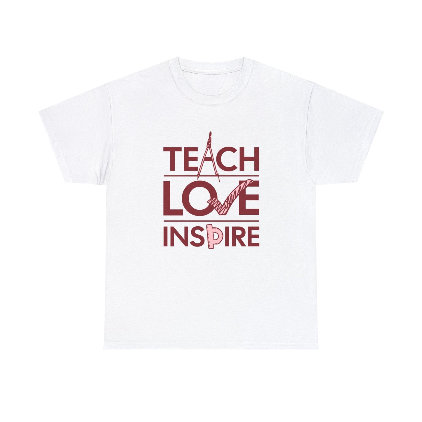 Teach Love Inspire - T-Shirt - Albro Designs  # 