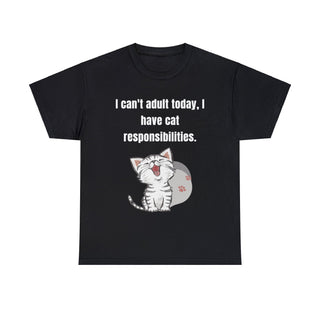 I Can't Adult Today I Have Cat Responsibilities T-Shirt - Albro Designs  #