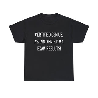 Certified Genius Exam - T-Shirt