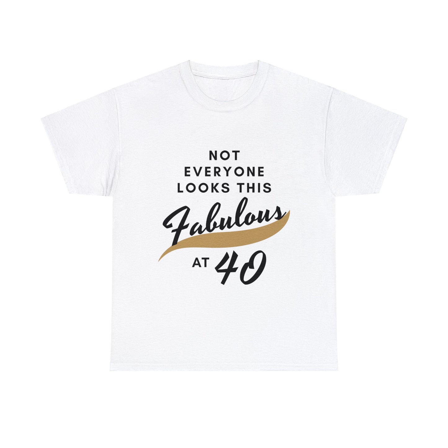 Fabulous at 40 Birthday T-shirt - Albro Designs  # 