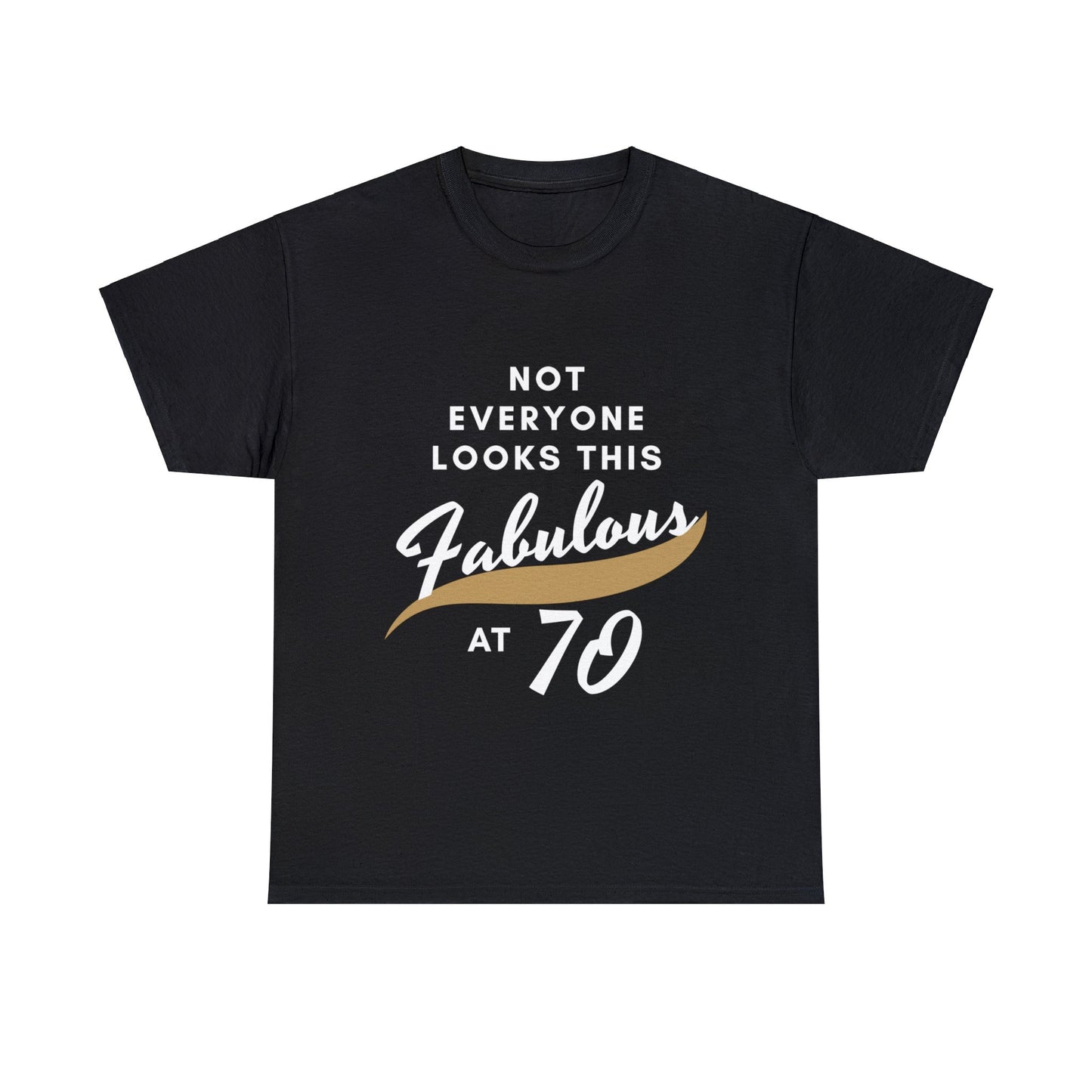 Fabulous at 70 Birthday T-shirt - Albro Designs  # 