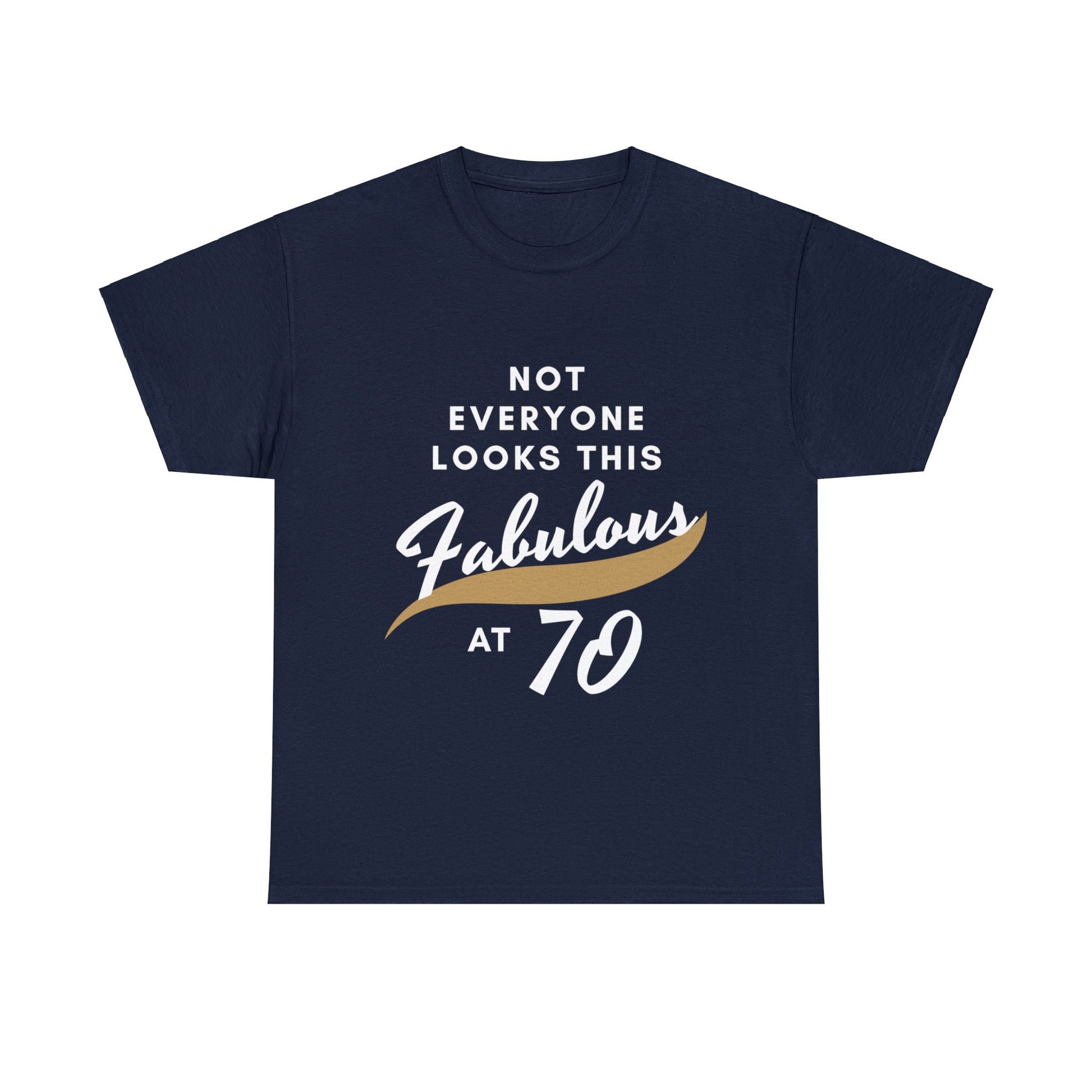 Fabulous at 70 Birthday T-shirt - Albro Designs  # 