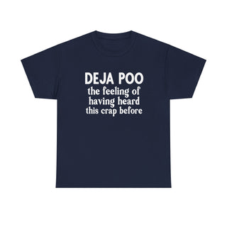 Deja Poo T-shirt drôle | Tee-shirt hilarant d’humour de salle de bains | Chemise en coton unisexe