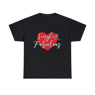 Single & Fabulous - T-Shirt - Albro Designs  #