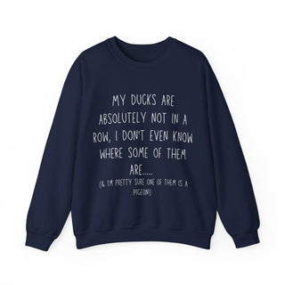 My Ducks Are Definitely Not in a Row - Sweatshirt - Albro Designs  #