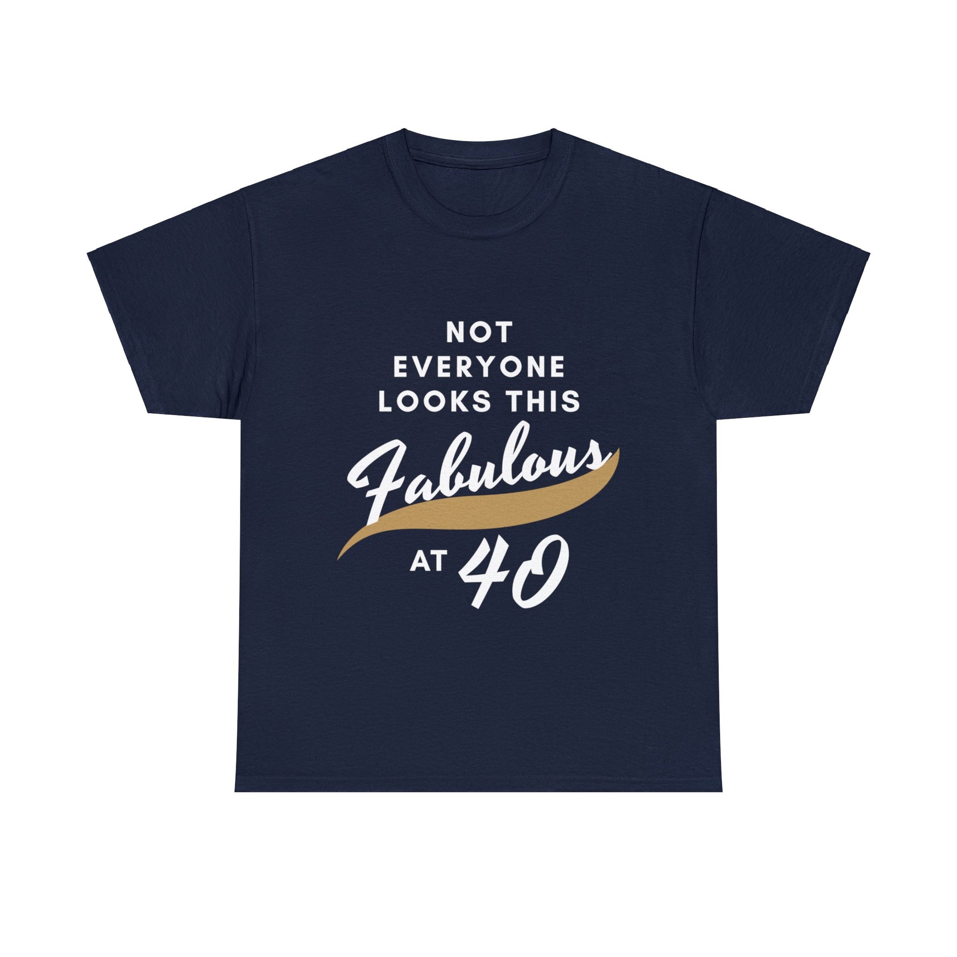 Fabulous at 40 Birthday T-shirt - Albro Designs  # 