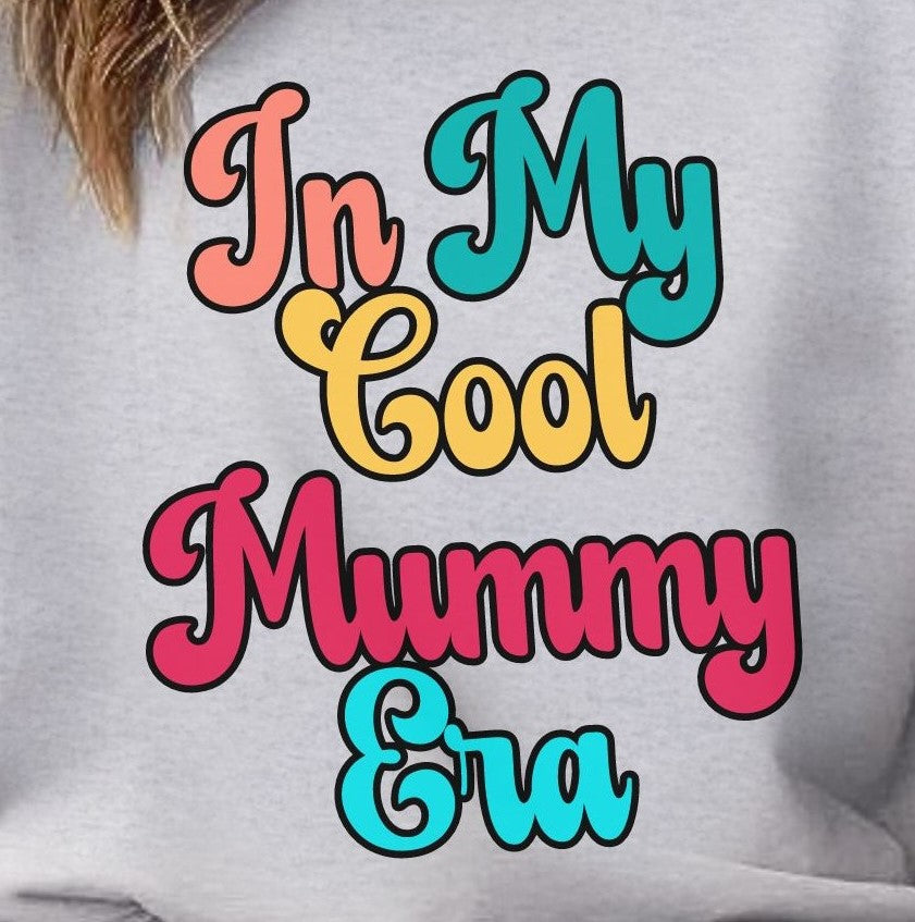 In My Cool Mummy Era - Sweatshirt - Albro Designs  # 