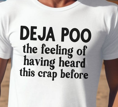 Deja Poo - Bathroom Humour T-Shirt - Albro Designs  # 