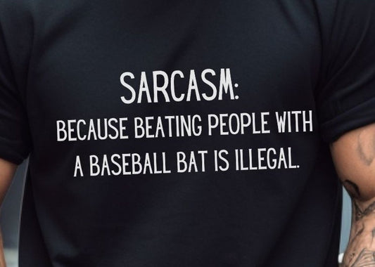 Sarcasm Baseball Bat - T-Shirt - Albro Designs  # 