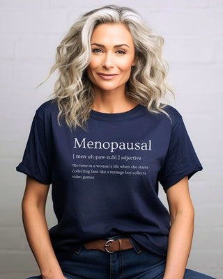 Menopausal Funny Slogan - T-Shirt - Albro Designs  #