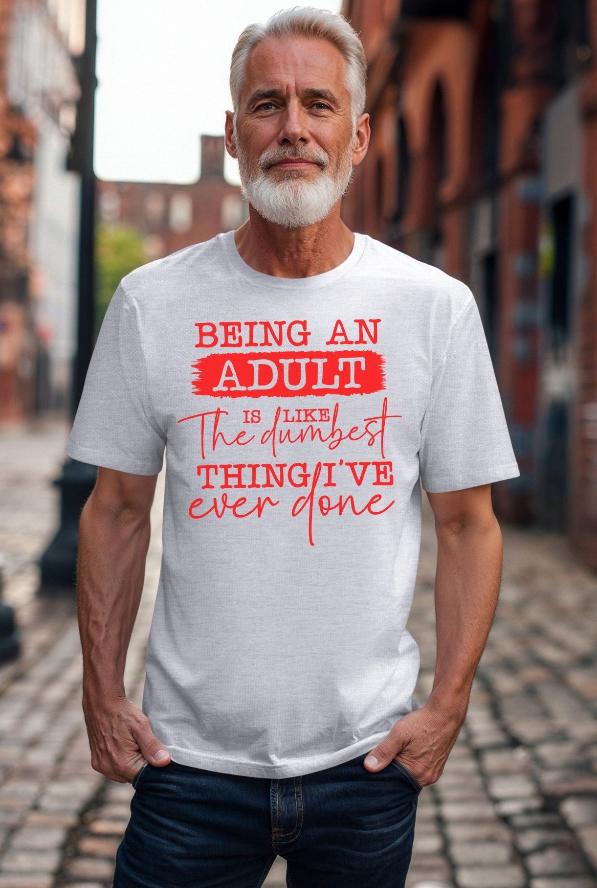 Dumbest Adult - T-Shirt - Albro Designs  # 