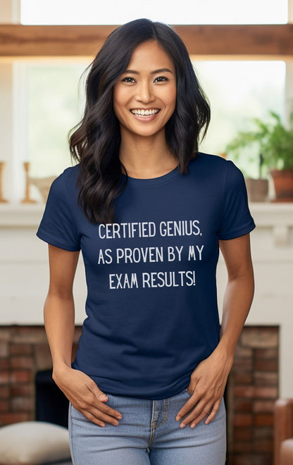 Certified Genius Exam - T-Shirt - Albro Designs  # 