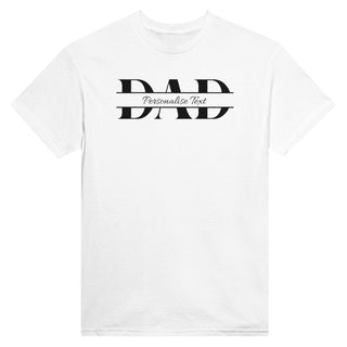 Dad - Custom T-Shirt