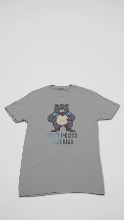 Don't F**king Care Bear -  T-Shirt